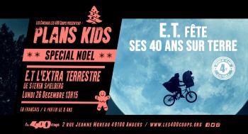 E.T L'EXTRA TERRESTRE - Plans Kids - 2022-12-26