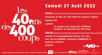 LES 400 COUPS - Les 40 ans des 400 coups - 2022-08-27
