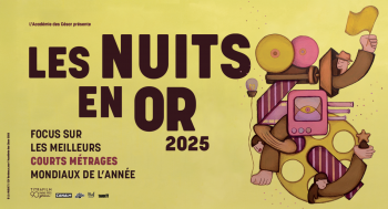 LES NUITS EN OR 2025 - Soirée courts métrages - 2025-06-03