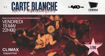 CLIMAX - Carte blanche aux Ambassadeurs - 2026-05-15