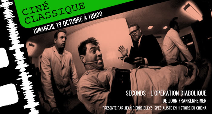 SECONDS - L'OPÉRATION DIABOLIQUE - John Frankenheimer